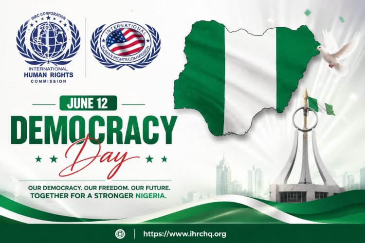 June 12: Democracy Must Be Felt Beyond the Ballot Box — IHRC Nigeria